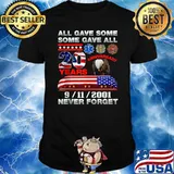 All Gave Some Some Gave All 20 Year 911 september Never forget american flag T-Shirt