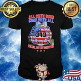 All Gave Some Some Gave All Never Forget 343 Fallen But Not Forgotten Shirt