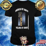 American By Birth Welder By Choice Shirt