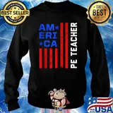 American PE Physical Education Teacher T-Shirt Sweater