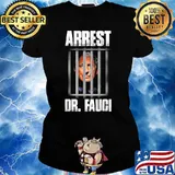 Arrest Dr Fauci Defund Dr Fauci T-Shirt Ladies tee