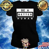 Be A Better Human Retro T-Shirt Ladies tee