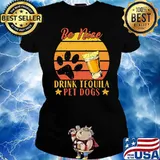 Be nice drink tequila pet dogs vintage s Ladies tee