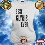Best Glynis Ever T-Shirt Ladies tee