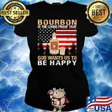Bourbon is the living proof that god wants us to be happy flag s Ladies tee