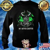 BUCKLE UP BUTTERCUP YOU JUST FLIPPED MY WITCH SWITCH MALEFICENT Shirt Sweater