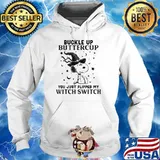Buckle up buttercup you just flipped my witch switch yoda halloween Hoodie