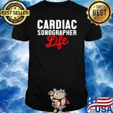 Cardiac Sonographer Life Echo Tech RDCS T-Shirt