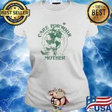 Care For Your Mother Hands Holding Earth T-Shirt Ladies tee