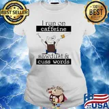 Carpenter I Run On Caffeine Sawdust and Cuss Words Shirt Ladies tee