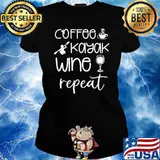 Coffee Kayak Wine Repeat Shirt Ladies tee