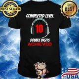 Completed Level 10 Double Digits Achieved T-shirt