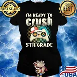 Cute Gamer Controller School I'm Ready to Crush 5th Grade T-Shirt Ladies tee