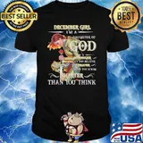 December girl im a daughter of god smarter than you think rose army shirt