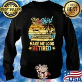 Does this make me look retired boating vintage s Sweater