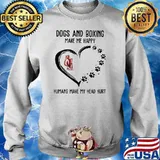 Dogs And Boxing Make Me Happy Humans Make My Head Hurt Shirt Sweater