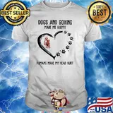 Dogs And Boxing Make Me Happy Humans Make My Head Hurt Shirt
