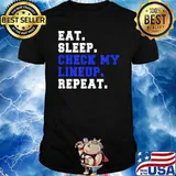 Eat Sleep Check My Lineup Repeat Fantasy Football T-Shirt