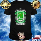Egal Wo Ich Mich Herumtreibe Adelheidsdorf Wird Immer Mein Habbergen Zuhause Sein Shirt