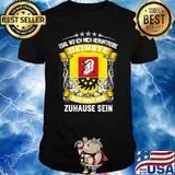 Egal Wo Ich Mich Herumtreibe Deinste Wird Immer Mein Habbergen Zuhause Sein Shirt