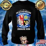 Egal wo ich mich herumtreibe goldbeck wird immer mein zuhause sein logo s Sweater