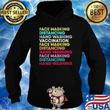 Face Masking Distancing Hand Washing Vaccination Face Masking T-s Hoodie