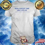 For A Good Time Call CQ CQ T-Shirt