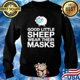 Good little sheep wear their masks Sweater