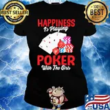 Happiness is playing poker with the girls s Ladies tee