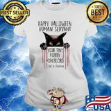 Happy halloween human servant your tiny cats name Ladies tee