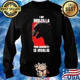 I am godzilla your argument is invalid Sweater