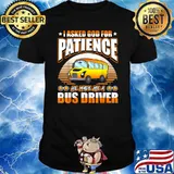I Asked God For Patience School Bus Driver Vintage T-Shirt