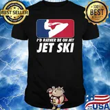 I'd Rather Be on My Jet Skiing T-Shirt
