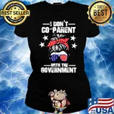 I Don’t Coparent With The Government Messy Bun Hair Sunglasses American flag T-Shirt Ladies tee