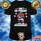 I Don’t Coparent With The Government Messy Bun Hair Sunglasses American flag T-Shirt