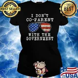I Don’t Coparent With The Government Sunglasses American Flag T-Shirt Ladies tee