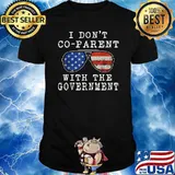 I Don’t Coparent With The Government Sunglasses American Flag T-Shirt