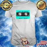 I love the Eighties Cassette Vintage T-Shirt