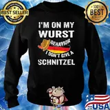 I'm On My Wurst Behavior I Don't Give A Schnitzel Retro T-Shirt Sweater