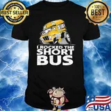 I Rocked The Short Bus Shirt