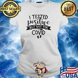 I Tested Positive But Not For Covid Pregnancy Announcement T-Shirt Ladies tee