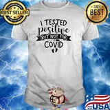 I Tested Positive But Not For Covid Pregnancy Announcement T-Shirt