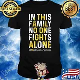 In This Family No One Fight Alone Childhood Cancer Awareness T-Shirt