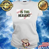 Is This Heaven No It's Iowa Field Of Baseball Heaven Dreams T-Shirt Ladies tee