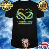 It Comes With A Mother Who Never Give Up Down Syndrome Doesnt Come With A manual Shirt