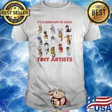 It's A Good Day To Teach Tiny Artists Cat Shirt