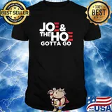 Joe's Gotta Go Meme Biden T-Shirt
