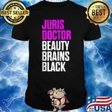 Juris Doctor Beauty Brains Black of Jurisprudence Law School Graduation T-Shirt