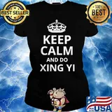 Keep Calm and Do Xing Yi T-Shirt Ladies tee