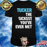 Mens Tucker The Sickest You've Ever Met T-Shirt